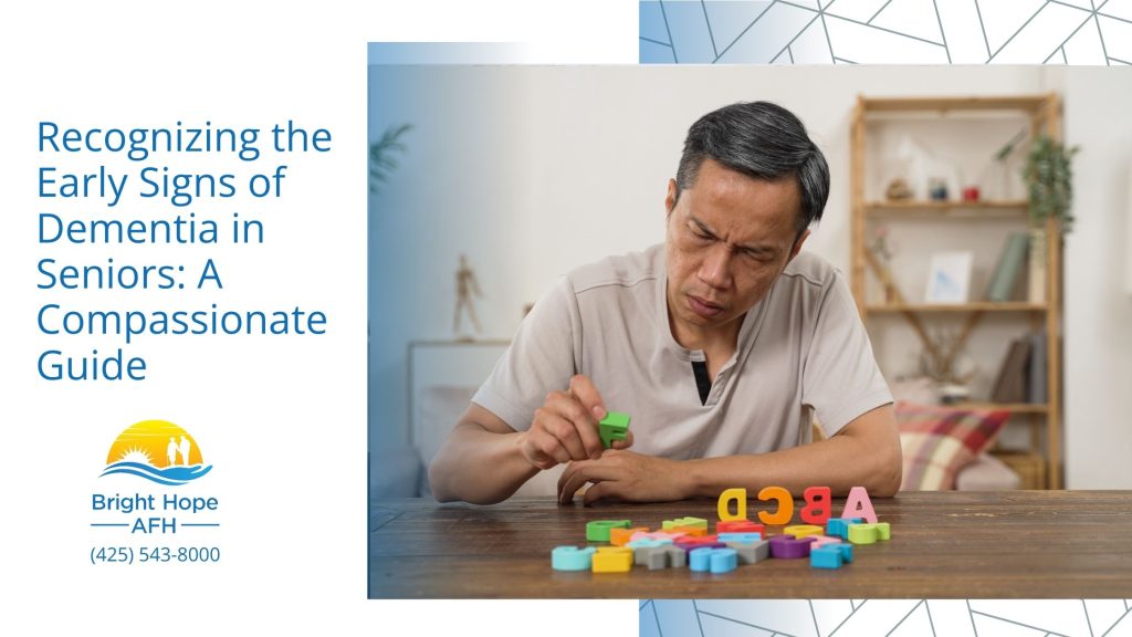 recognizing the early signs of dementia in seniors a compassionate guide
